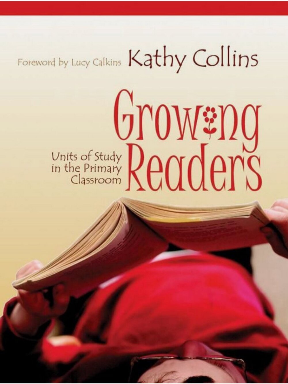 New Growing Readers by Kathy Collins